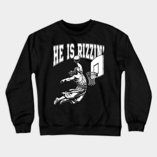 He Is Rizzin' Christian Juses Basketbal Happy Easter Crewneck Sweatshirt